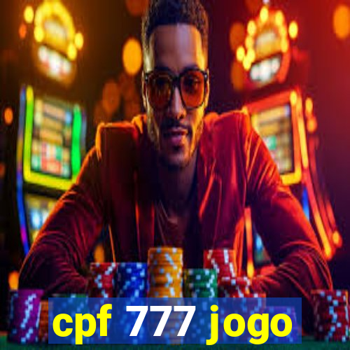 cpf 777 jogo